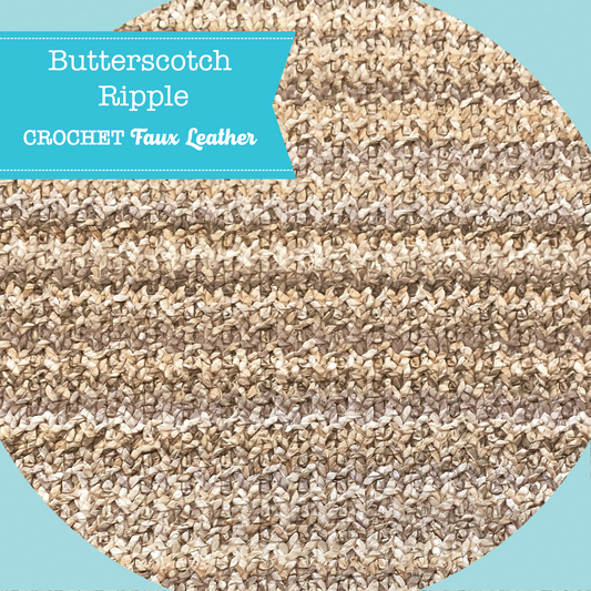 CROCHET Faux Leather - Butterscotch Ripple
