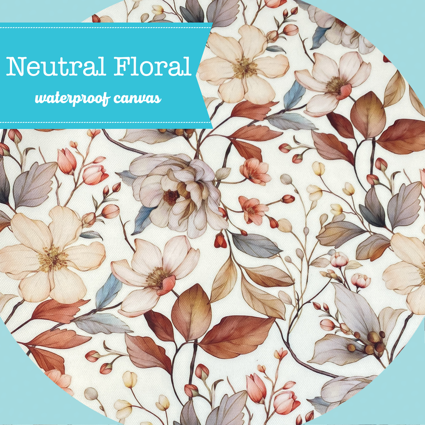 Printed Waterproof Canvas - Neutral Floral